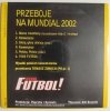 CD. PRZEBOJE NA MUNDIAL 2002